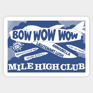 Bow Wow Wow Mile High Club Sticker